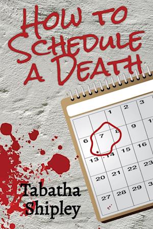 How to Schedule a Death