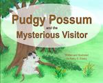 Pudgy Possum and the Mysterious Visitor 