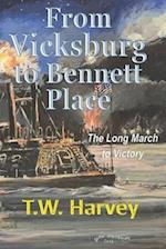 From Vicksburg to Bennett Place: The Long March to Victory 