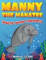 Manny the Manatee Learns Some Manners