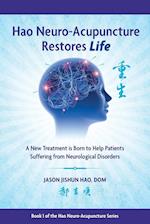 Hao Neuro-Acupuncture Restores Life