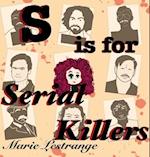 S is for Serial Killers 