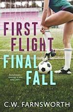 First Flight, Final Fall 