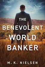 The Benevolent World Banker 