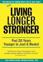 Still Living Longer Stronger