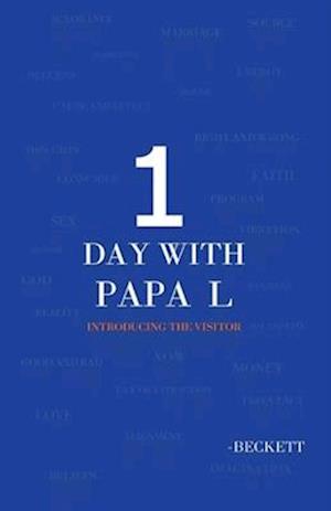 1 Day With Papa L: Introducing The Visitor