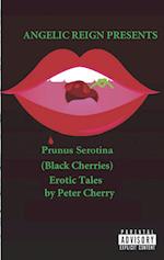Prunus Serotina Erotic Tales 