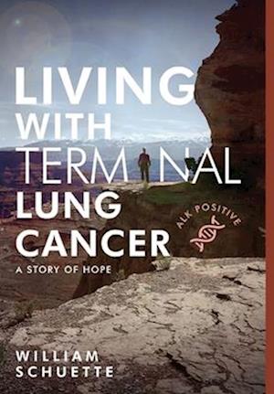 LIVING WITH TERMINAL LUNG CANCER: A Story of Hope