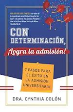 Con Determinación, ¡Logra la Admisión!