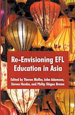 Re-Envisioning EFL Education in Asia 