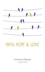 Faith, Hope & Love