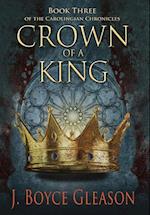 Crown of a King, Book Three of The Carolingian Chronicles 