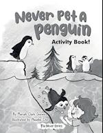 Never Pet a Penguin Activity Book