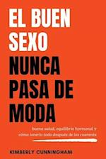 El buen sexo nunca pasa de moda