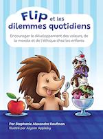 Flip et les dilemmes quotidiens