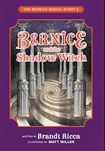 Bernice and the Shadow Witch 