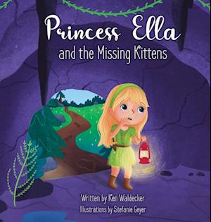 Princess Ella and the Missing Kittens