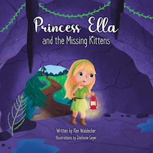 Princess Ella and the Missing Kittens