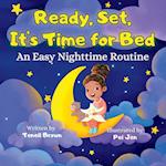 Ready, Set, It's Time for Bed: An Easy Nighttime Routine 