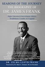 Seasons of the Journey: The Biography of Dr. James Frank 