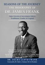 Seasons of the Journey: The Biography of Dr. James Frank 