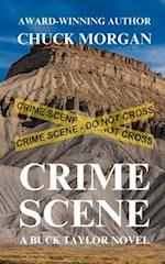 Crime Scene, A Buck Taylor Novel (Book 11) 
