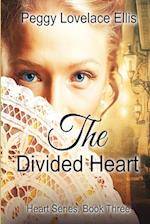 The Divided Heart: Book Three: Marie's Story 