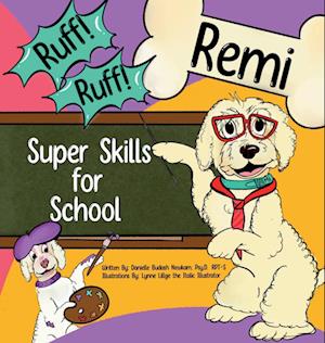 Ruff! Ruff! Remi Super Skills for School