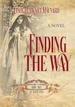 Finding the Way: Book One: The Seekers Series 
