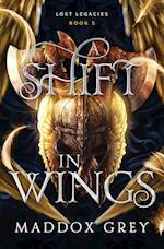 A Shift in Wings