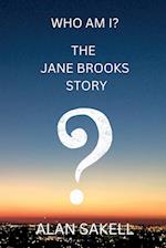 Who Am I? | The Jane Brooks Story 