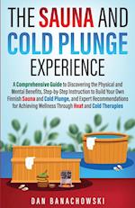 The Sauna and Cold Plunge Experience