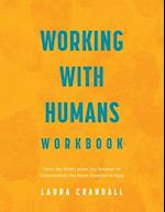 Working With Humans Workbook