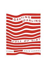 Grating, Darling, Full of Dirt