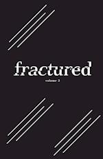 Fractured Lit Anthology Volume 3