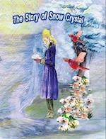 The Story of Snow Crystal 