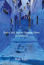 The Mole XI NWP: Poetry and Jazz in Dancing Shoes (A Triptych) 