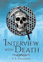 Interview with Death, Tales from the Afterworld Book 1