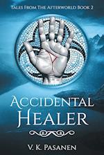 Accidental Healer, Tales from the Afterworld Book 2