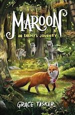 Maroon: An Enemy's Journey 