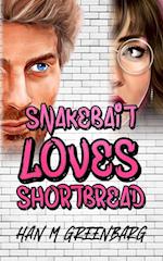Snakebait Loves Shortbread 