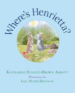 Where's Henrietta (Book 3 in the Henrietta, the Loveable Woodchuck Series)