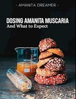 Dosing Amanita Muscaria: And What To Expect 