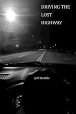 DRIVING THE LOST HIGHWAY