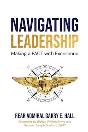 Navigating Leadership Making a PACT with Excellence