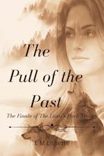 The Pull of the Past: The Finale of The Luna's Pack Trilogy 