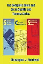 The Complete Down and Out in Seattle and Tacoma Series