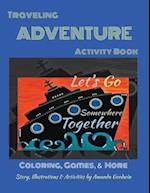 LET'S GO SOMEWHERE TOGETHER Traveling Adventure Book