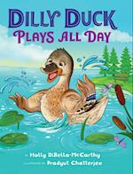Dilly Duck Plays All Day 