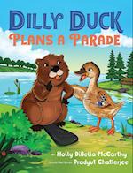 Dilly Duck Plans a Parade